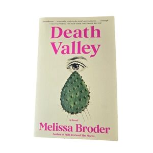 Death Valley Novel By Melissa Broder